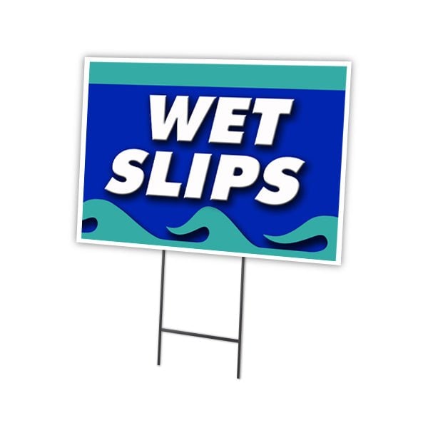 Wet Slips Yard Sign & Stake outdoor plastic coroplast window, C-1824-DS-Wet Slips